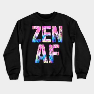 Zen AF Spiritual Colorful Crewneck Sweatshirt